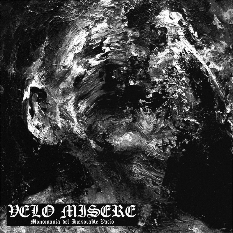Velo Misere (ESP) "Monomanía del inexorable vacío" LP