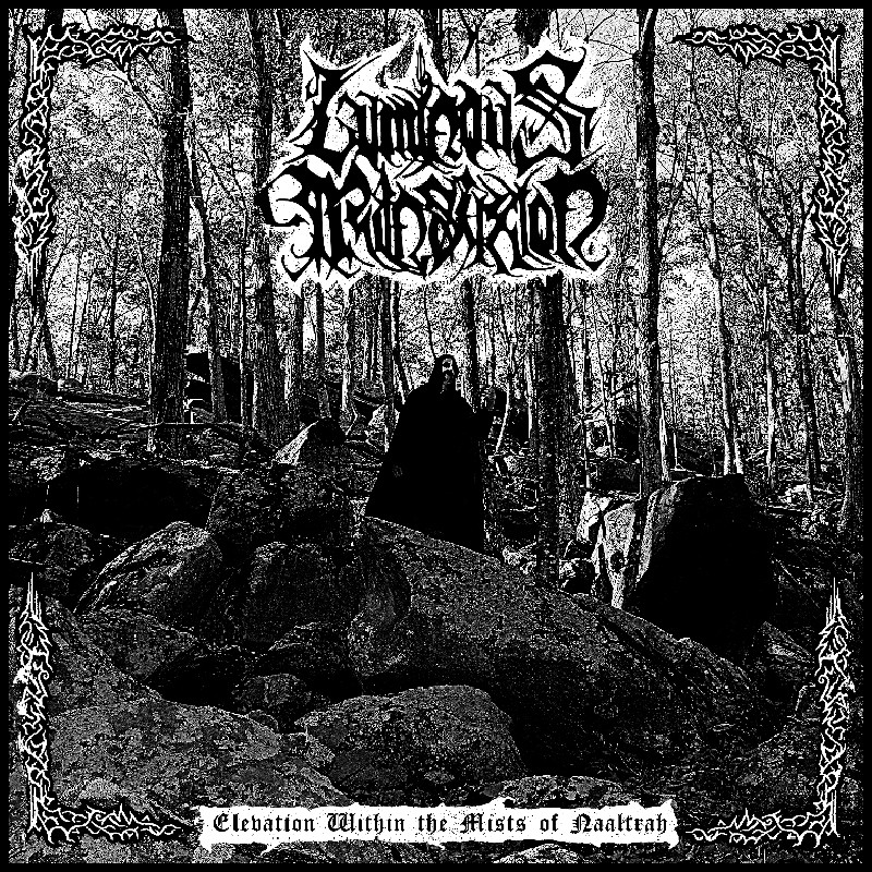 Luminous Transfixion - Elevation Within the Mists of Naaltrah, LP