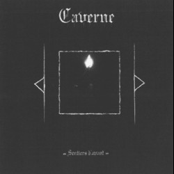 Caverne - Sentiers d'Avant, CD