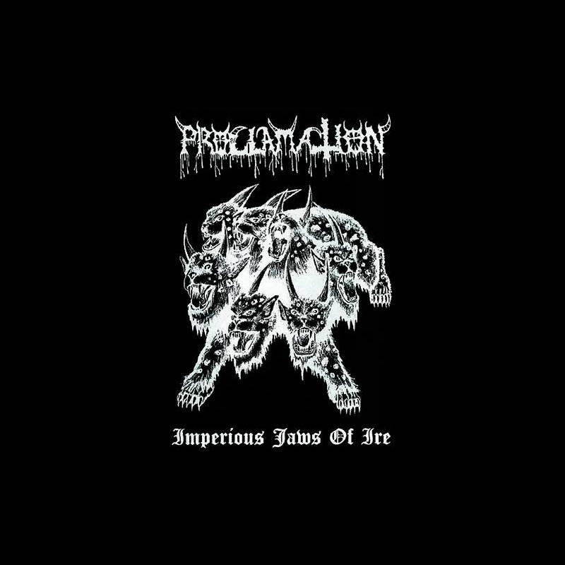 Proclamation - Imperious Jaws of Ire, cassette