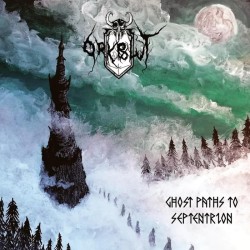 Orkblut (BEL) - Ghost Paths...