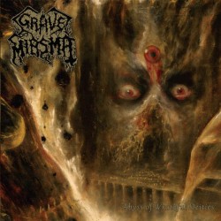 Grave Miasma - Abyss of...